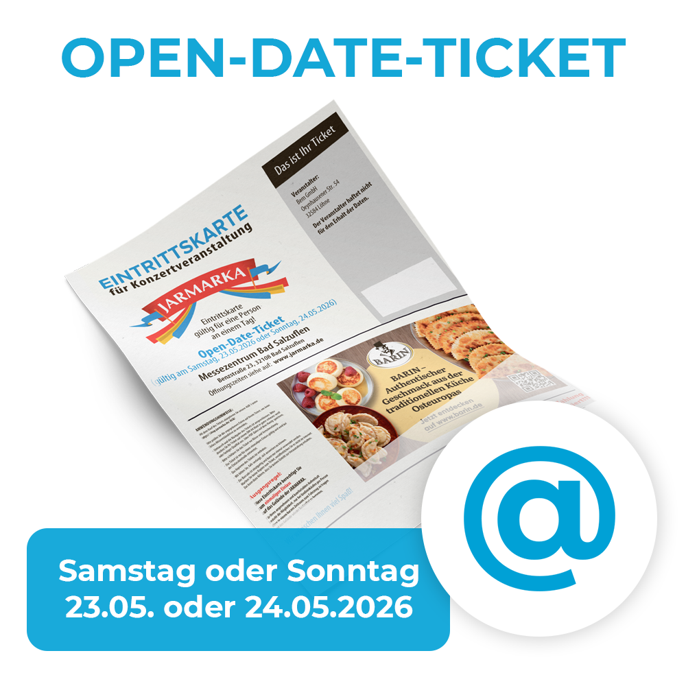 Jarmarka Ticket "Open Date" (per eMail) gültig am 23.05. oder 24.05.2026 (Samstag oder Sonntag) Jarmarka Ticket "Open Date" (per eMail) gültig am 23.05. oder 24.05.2026 (Samstag oder Sonntag)