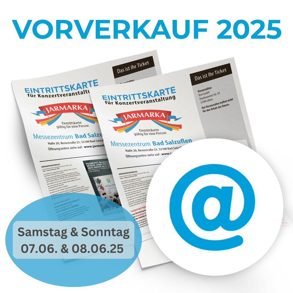 Jarmarka Tickets (per eMail) gültig für zwei Tage am 07. Juni und am 08. Juni 2025 (VORVERKAUF)